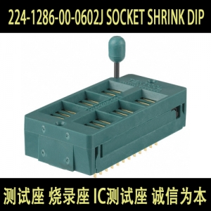 224-1286-00-0602J SOCKET SHRINK DIP 28POS .070"测试座 烧录座 IC测试座 3M测试座